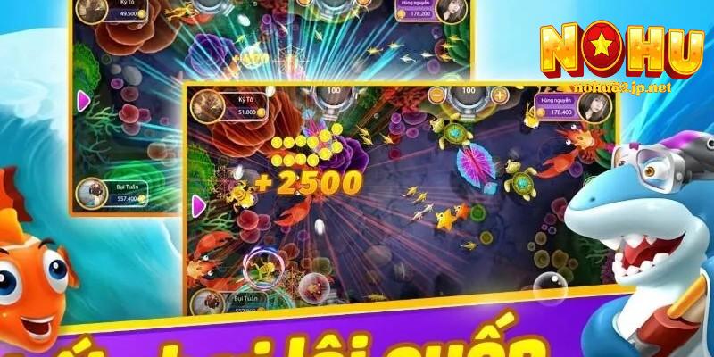 Bắn Cá Nổ Hũ – Trải nghiệm đại dương phần thưởng vô tận Cách chơi bắn cá nohu
